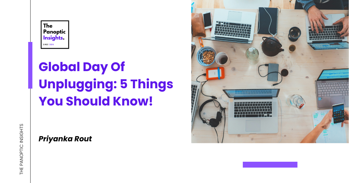 Global Day Of Unplugging 5 Things You Should Know!